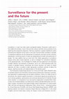 Research paper thumbnail of Surveillance for the present and the future