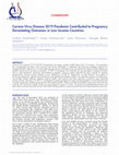 Research paper thumbnail of Corona Virus Disease 2019 Pandemic Contributed to Pregnancy Devastating Outcomes in Low Income Countries