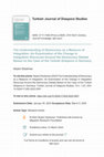 Research paper thumbnail of The Understanding of Democracy as a Measure of  Integration: An Examination of the Change in  Integration Discourse Around the Democracy Debate  Based on the Case of the Turkish Diaspora in Germany