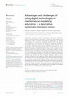 Research paper thumbnail of Advantages and challenges of using digital technologies in mathematical modelling education - A descriptive systematic literature review