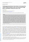 Research paper thumbnail of Challenging humanitarian intervention in the twenty-first century: British domestic actors and horizontal foreign policy contestation during the Syrian crisis