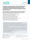 Research paper thumbnail of The pattern of postoperative quality of life following minimally invasive gastrectomy for gastric cancer: a prospective cohort from Korean multicenter robotic gastrectomy trial