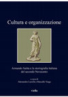 Research paper thumbnail of Cultura e organizzazione - Armando Saitta e la storiografia italiana del secondo Novecento