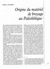 Research paper thumbnail of Origine du matériel de broyage au Paléolithique