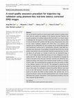 Research paper thumbnail of A novel quality assurance procedure for trajectory log validation using phantom‐less real‐time latency corrected EPID images