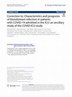 Research paper thumbnail of Correction to: Characteristics and prognosis of bloodstream infection in patients with COVID‑19 admitted in the ICU: an ancillary study of the COVID‑ICU study