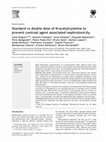 Research paper thumbnail of Standard vs double dose of N-acetylcysteine to prevent contrast agent associated nephrotoxicity