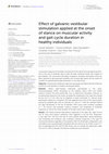 Research paper thumbnail of Effect of galvanic vestibular stimulation applied at the onset of stance on muscular activity and gait cycle duration in healthy individuals