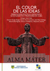 Research paper thumbnail of El color de las ideas persecución política e ideológica de estudiantes y profesores en Cuba