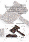 Research paper thumbnail of Reseña. Del populismo penal a la punitividad: la política penal en Colombia en el siglo XXI