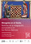 Research paper thumbnail of Mongoles en el Oeste. Noticias de la integración euroasiática en los Reinos Ibéricos. Congreso 17 y 18 de mayo, 2023. Archivo Historico Nacional, Madrid