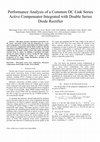 Research paper thumbnail of Performance analysis of a common DC link series active compensator integrated with double series diode rectifier