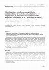 Research paper thumbnail of Identificación y estudio de susceptibilidad antimicrobiana de bacterias potencialmente responsables de infecciones nosocomiales en los hospitales veterinarios de la Universidad de Chile