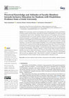 Research paper thumbnail of Perceived Knowledge and Attitudes of Faculty Members towards Inclusive Education for Students with Disabilities: Evidence from a Greek University