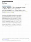 Research paper thumbnail of Specific residues in the cytoplasmic domain modulate photocurrent kinetics of channelrhodopsin from Klebsormidium nitens