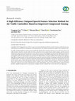 Research paper thumbnail of A High-Efficiency Fatigued Speech Feature Selection Method for Air Traffic Controllers Based on Improved Compressed Sensing