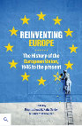 Research paper thumbnail of Reinventing Europe. The History of the European Union, 1945 to the Present