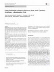 Research paper thumbnail of Using Animation to Improve Recovery from Acute Coronary Syndrome: A Randomized Trial