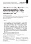 Research paper thumbnail of 2-(Trimethylammonium)ethyl (R)-3-methoxy-3-oxo-2-stearamidopropyl phosphate promotes megakaryocytic differentiation of myeloid leukaemia cells and primary human CD34+haematopoietic stem cells