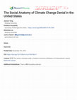 Research paper thumbnail of The Social Anatomy of Climate Change Denial in the United States