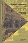 Research paper thumbnail of Una sociología sentipensante para América Latina, 2009 -Orlando Fals Borda