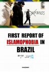 Research paper thumbnail of I Report on Islamophobia in Brazil