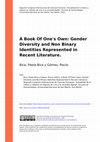 Research paper thumbnail of A Book of One's Own: Gender Diversity and Non Binary Identities Represented in Recent Literature