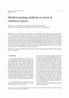 Research paper thumbnail of Modern teaching methods in action in statistical classes