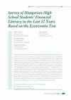 Research paper thumbnail of Survey of Hungarian High School Students’ Financial Literacy in the Last 10 Years Based on the Econventio Test