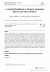 Research paper thumbnail of A contested foundation of European integration: The free movement of labour