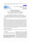 Research paper thumbnail of Energy Savings in Very Large Cloud-IoT Systems