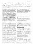 Research paper thumbnail of The effect of different methods of leucoreduction on plasma coagulation factors