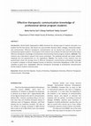 Research paper thumbnail of Effective therapeutic communication knowledge of professional dental program students