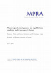 Research paper thumbnail of On prospects and games: an equilibrium analysis under prospect theory