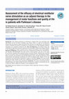 Research paper thumbnail of Assessment of the efficacy of electrical vestibular nerve stimulation as an adjunct therapy in the management of motor functions and quality of life in patients with Parkinson’s disease