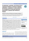 Research paper thumbnail of A randomized, controlled, and clinical trial to evaluate the efficacy of electrical vestibular stimulation, compared to a sham control for the management of sleep and autonomic parameters in patients with Parkinson’s disease