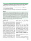 Research paper thumbnail of A randomized controlled clinical trial to evaluate the efficacy of electrical vestibular stimulation, compared to a sham control for the modulation of neurotransmitters in patients with Parkinson’s disease