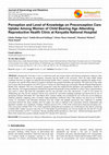 Research paper thumbnail of Perception and Level of Knowledge on Preconception Care Uptake Among Women of Child Bearing Age Attending Reproductive Health Clinic at Kenyatta National Hospital