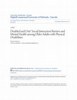 Research paper thumbnail of Disabled and Out? Social Interaction Barriers and Mental Health among Older Adults with Physical Disabilities