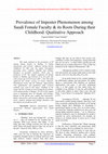 Research paper thumbnail of Prevalence of Imposter Phenomenon among Saudi Female Faculty& Its Roots during their Childhood: Qualitative Approach