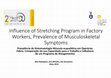 Research paper thumbnail of Influence of stretching program in factory workers, prevalence of musculoskeletal symptoms