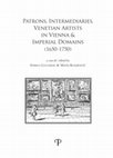 Research paper thumbnail of Mediatori, agenti e mercanti di Karl von Lichtenstein-Castelcorno, principe vescovo di Olomouc, tra Venezia e l’Europa centrale