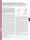 Research paper thumbnail of Prodrugs of dynemicin analogs for selective chemotherapy mediated by an aldolase catalytic Ab