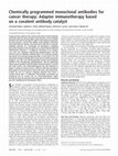 Research paper thumbnail of Chemically programmed monoclonal antibodies for cancer therapy: Adaptor immunotherapy based on a covalent antibody catalyst