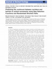 Research paper thumbnail of Predicting thecontinuumbetween corridors and barriers to animal movements using Step Selection Functions and Randomized Shortest Paths