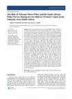 Research paper thumbnail of The Role of Tshwane Metro Police and the South African Police Service During Service Delivery Protests Crimes in the Tshwane Area (South Africa)