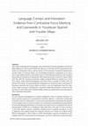 Research paper thumbnail of Language Contact and Intonation: Evidence from Contrastive Focus Marking and Loanwords in Yucatecan Spanish and Yucatec Maya