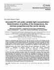 Research paper thumbnail of Uncooled PV cell under variable light concentration: Determination of profiles of the temperature, the intrinsic properties and the carrier density