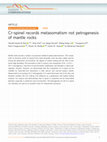 Research paper thumbnail of Cr-spinel records metasomatism not petrogenesis of mantle rocks