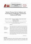 Research paper thumbnail of Islamic Finance Service Industry and Contemporary Challenges: A Literature Outlook (1987-2016)